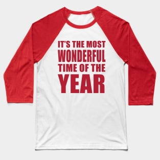 It’s the Most Wonderful Time of the Year Baseball T-Shirt